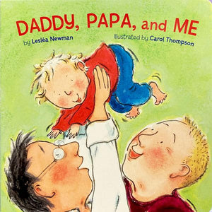 Daddy, Papa, and Me Board Book
