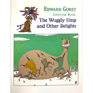 Edward Gorey Coloring Book: The Wuggly Ump and Other Delights