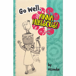 Go Well, Anna Hibiscus