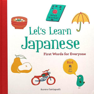 Let's Learn Japanese: First Words for Everyone