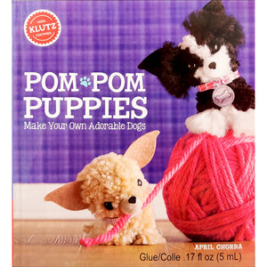 Pom Pom Puppies: Make Your Own Adorable Dogs