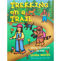 Trekking On A Trail: Hiking Adventures for Kids