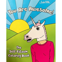 You Are Awesome!: The Self-Esteem Coloring Book
